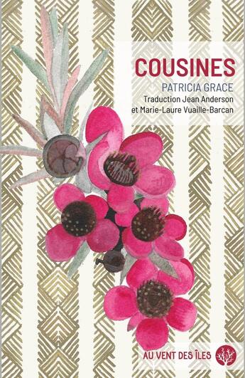 Couverture du livre « Cousines » de Patricia Grace aux éditions Au Vent Des Iles