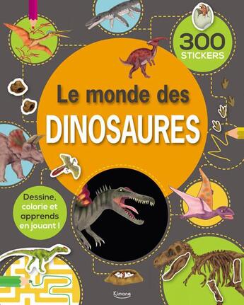 Couverture du livre « Le monde des dinosaures (coll. l'incroyable voyage) » de Mar Ferrero aux éditions Kimane