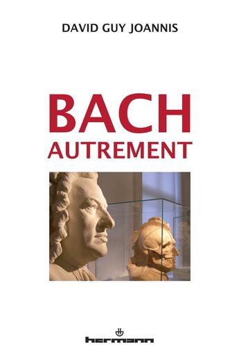 Couverture du livre « Bach autrement - suivi de bach, telemann et haendel » de Joannis David Guy aux éditions Hermann