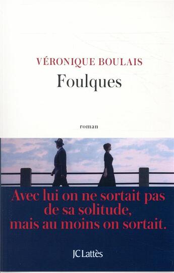 Couverture du livre « Foulques » de Veronique Boulais aux éditions Lattes