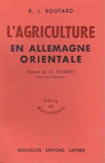 Couverture du livre « L'agriculture en Allemagne orientale » de R. J. Boutard aux éditions Nel