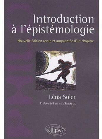 Couverture du livre « Introduction à l'épistémologie » de Lena Soler aux éditions Ellipses