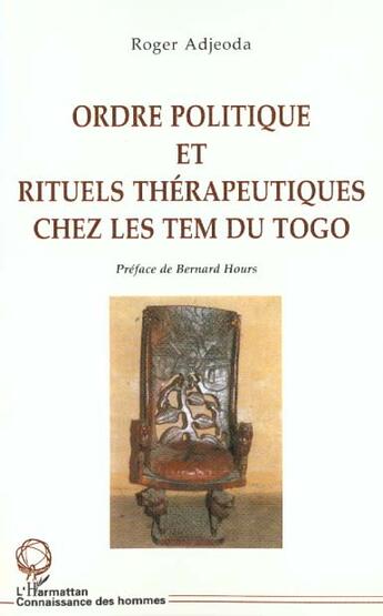 Couverture du livre « Ordre politique et rituels therapeutiques chez les tem du togo » de Roger Adjeoda aux éditions L'harmattan