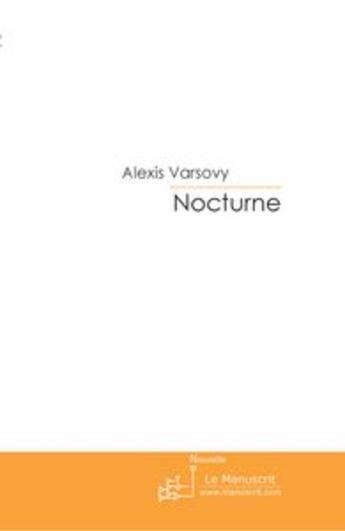 Couverture du livre « Nocturne » de Varsovy-A aux éditions Le Manuscrit