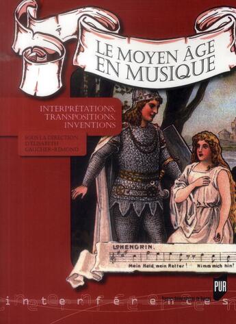 Couverture du livre « Le moyen âge en musique » de Elisabeth Gaucher-Remond aux éditions Pu De Rennes