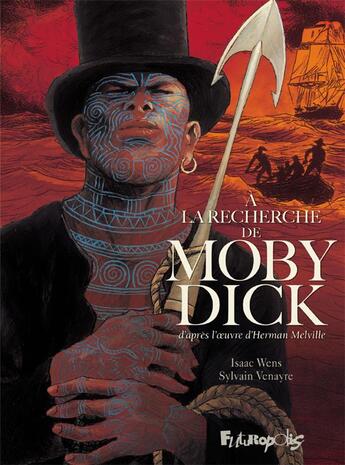 Couverture du livre « À la recherche de Moby Dick » de Sylvain Venayre et Isaac Wens aux éditions Futuropolis