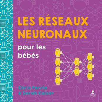 Couverture du livre « Les réseaux neuronaux pour les bébés » de Ferrie/Kaiser aux éditions Place Des Victoires