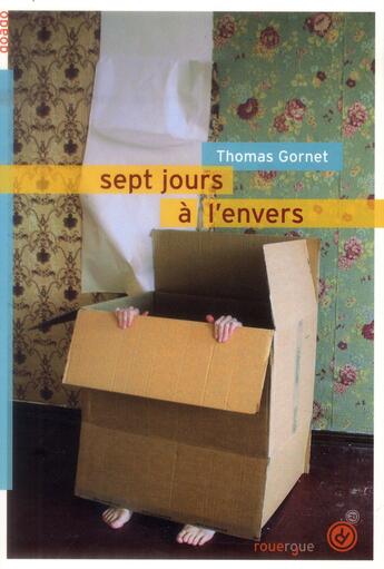 Couverture du livre « Sept jours à l'envers » de Gornet Thomas aux éditions Rouergue