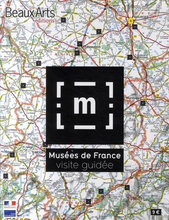 Couverture du livre « Musées de france ; visite guidée » de  aux éditions Beaux Arts Editions