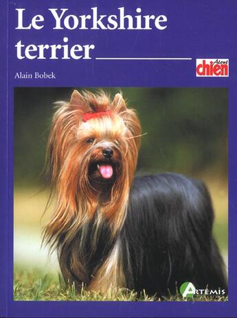 Couverture du livre « Le Yorshire Terrier » de Alain Bobek aux éditions Artemis