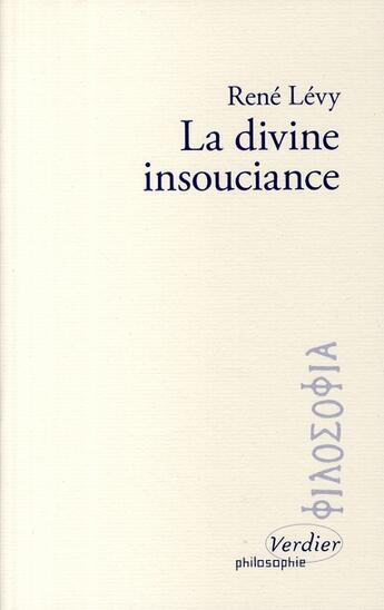 Couverture du livre « La divine insouciance » de R Levy aux éditions Verdier