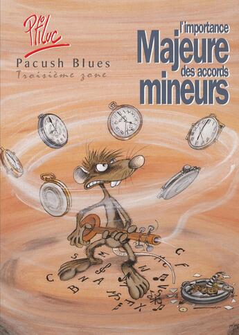 Couverture du livre « Pacush blues Tome 3 ; troisième zone : l'importance majeure des accords mineurs » de Ptiluc aux éditions Vents D'ouest