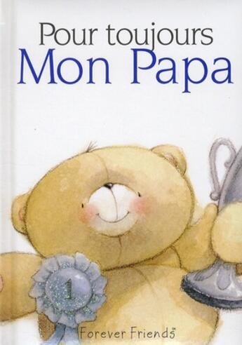 Couverture du livre « Pour toujours ; mon papa » de Helen Exley aux éditions Exley