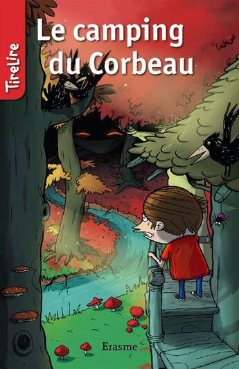 Couverture du livre « Le camping du Corbeau » de Stefan Boonen et Tirelire et Floris De Smedt aux éditions Erasme