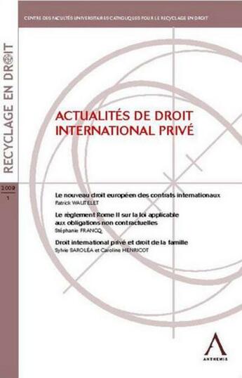Couverture du livre « Actualites de droit international privé » de Wautelet/Francq/Henr aux éditions Anthemis