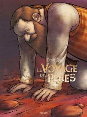 Couverture du livre « Le voyage des pères Tome 3 : Simon » de David Ratte aux éditions Paquet