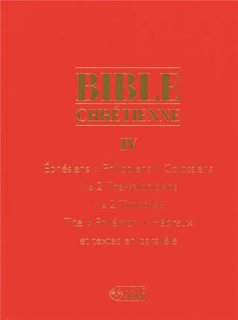 Couverture du livre « Bible chrétienne IV » de Anne Sigier aux éditions Mediaspaul