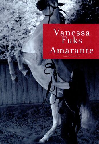 Couverture du livre « Amarante » de Vanessa Fuks aux éditions Contrebandiers