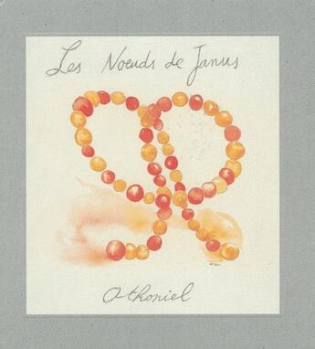 Couverture du livre « Les noeuds de Janus » de Jean-Michel Othoniel aux éditions Dilecta