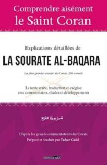 Couverture du livre « Explications détaillées de la sourate Al-Baqara » de Tahar Gaid aux éditions Iqra