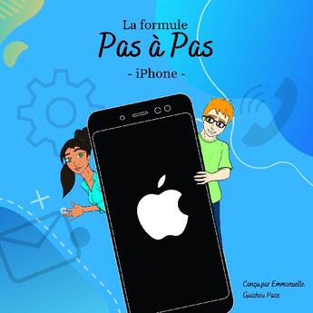 Couverture du livre « La formule pas à pas : Iphone » de Emmanuelle Guichou Pace aux éditions Fabulae