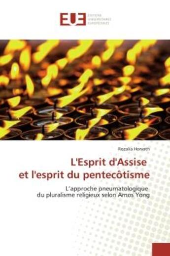 Couverture du livre « Lesprit dassise et lesprit du pentecotisme » de Horvath Rozalia aux éditions Editions Universitaires Europeennes