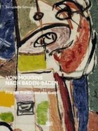 Couverture du livre « Von mougins nach badenbaden frieder burda und die kunst » de Schoog Bernadette aux éditions Hatje Cantz