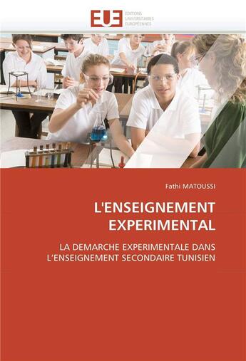 Couverture du livre « L'enseignement experimental » de Matoussi-F aux éditions Editions Universitaires Europeennes