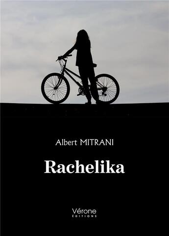 Couverture du livre « Rachelika » de Albert Mitrani aux éditions Verone