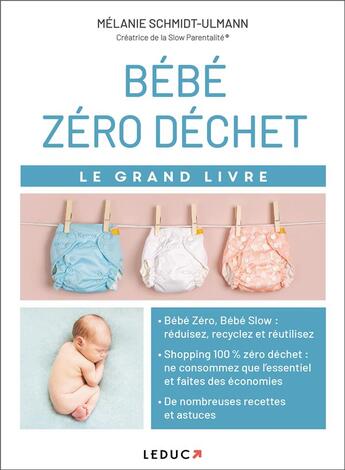 Couverture du livre « Le grand livre bébé zéro déchet » de Melanie Schmidt-Ulmann aux éditions Leduc