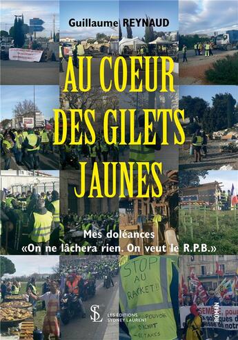 Couverture du livre « Au coeur des gilets jaunes -mes doleances 