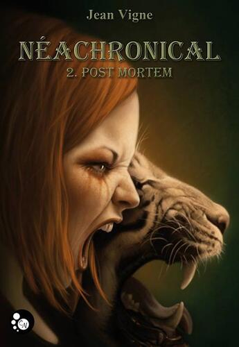 Couverture du livre « Néachronical t.2 ; post mortem » de Jean Vigne aux éditions Chat Noir