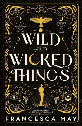 Couverture du livre « Wild and wicked things » de Francesca May aux éditions Orbit Uk