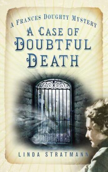 Couverture du livre « A Case of Doubtful Death » de Stratmann Linda aux éditions History Press Digital