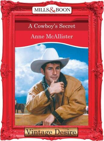 Couverture du livre « A Cowboy's Secret (Mills & Boon Desire) » de Anne Mcallister aux éditions Mills & Boon Series