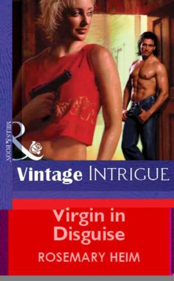 Couverture du livre « Virgin in Disguise (Mills & Boon Vintage Intrigue) » de Heim Rosemary aux éditions Mills & Boon Series