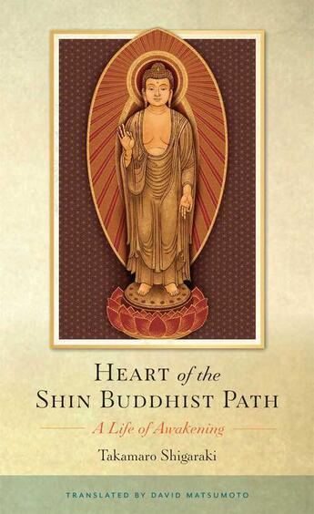 Couverture du livre « Heart of the Shin Buddhist Path » de Shigaraki Takamaro aux éditions Wisdom Publications