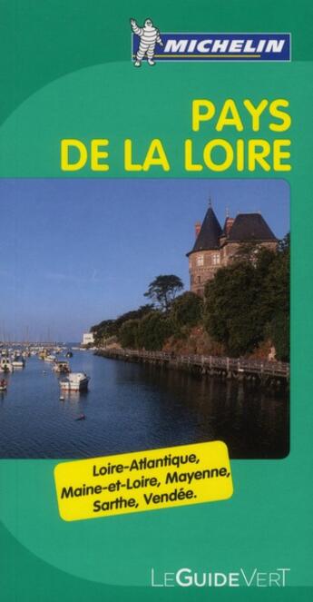 Couverture du livre « Le guide vert ; Pays de la Loire (édition 2012) » de Collectif Michelin aux éditions Michelin