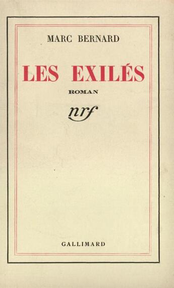 Couverture du livre « Les exilés » de Marc Bernard aux éditions Gallimard