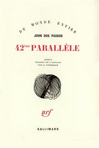 Couverture du livre « 42e parallele - trilogie u.s.a. i » de John Dos Passos aux éditions Gallimard