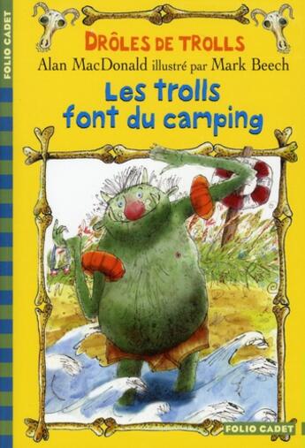 Couverture du livre « Les trolls font du camping » de Alan Macdonald aux éditions Gallimard-jeunesse