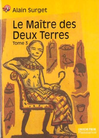 Couverture du livre « Maitre des deux terres 3 (le) » de Alain Surget aux éditions Pere Castor