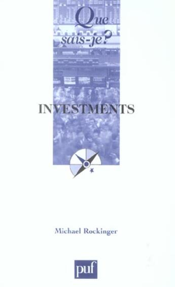 Couverture du livre « Investments qsj 3703 » de Rockinger Lichael aux éditions Que Sais-je ?