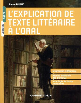 Couverture du livre « L'explication de texte littéraire à l'oral » de Pierre Lyraud aux éditions Armand Colin