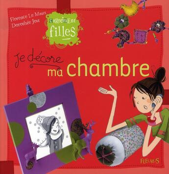 Couverture du livre « Je décore ma chambre » de Le Maux/Seret aux éditions Fleurus