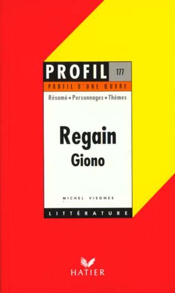 Couverture du livre « Regain, de Jean Giono » de Michel Viegnes aux éditions Hatier