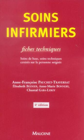 Couverture du livre « Soins infirmiers ; fiches techniques (4e édition) » de Anne-Francoise Pauchet-Traversat aux éditions Maloine