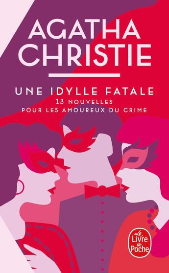 Couverture du livre « Une idylle fatale » de Agatha Christie aux éditions Le Livre De Poche