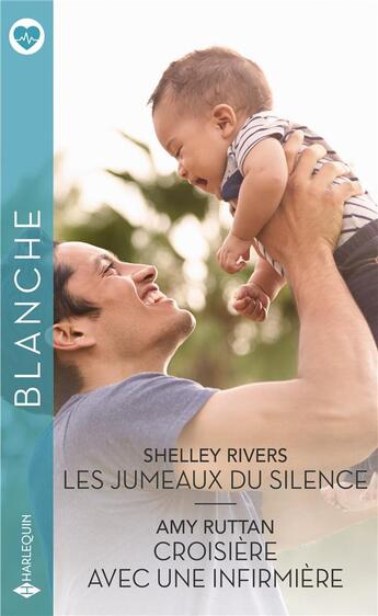 Couverture du livre « Les jumeaux du silence ; croisière avec une infirmière » de Amy Ruttan et Shelley Rivers aux éditions Harlequin