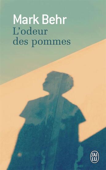 Couverture du livre « L'odeur des pommes » de Mark Behr aux éditions J'ai Lu